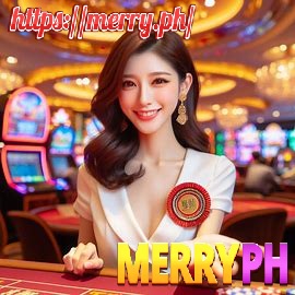 Merry PH Casino