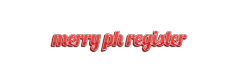 MERRY PH REGISTER