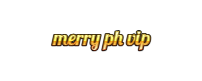 MERRY PH VIP